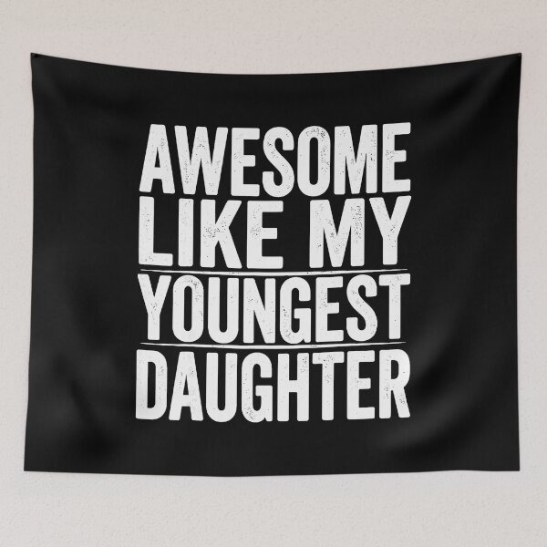 Item preview, Awesome Like My Youngest Daughter Funny Family Quote Retro Typography designed and sold by zamiokaline.