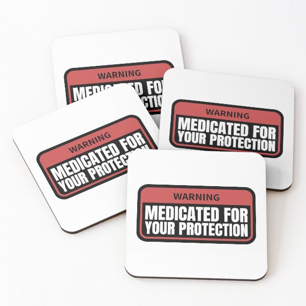 Item preview, Warning Medicated For Your Protection designed and sold by Dondonmart.