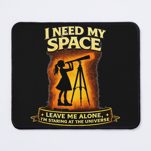Item preview, I Need My Space Funny Stargazing Telescope Design designed and sold by MattyManiac.
