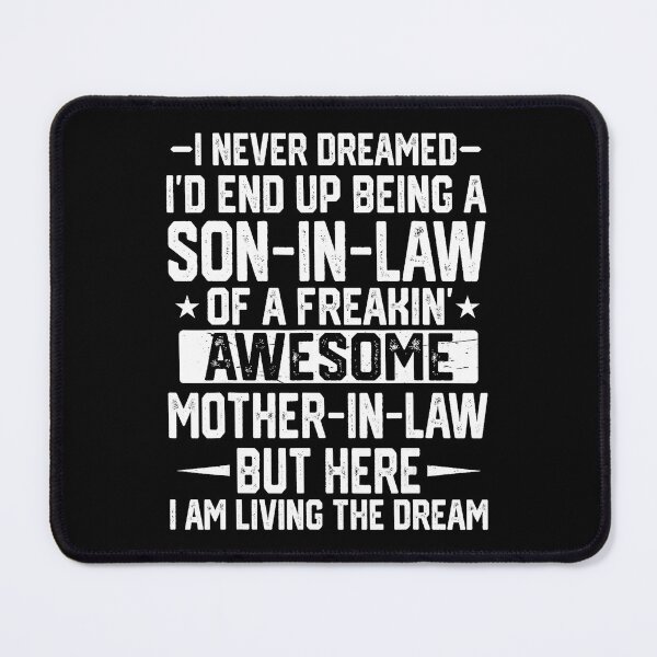 Item preview, Awesome Mother In Law Joke Quote For Proud Son In Law designed and sold by zamiokaline.
