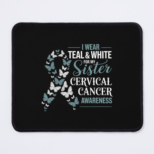 Item preview, CERVICAL CANCER I Wear Teal White For My Sister designed and sold by TrinaEspinoza.