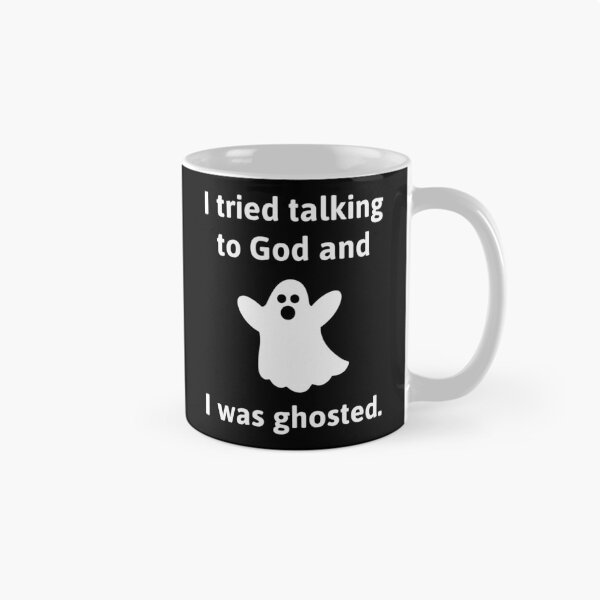 Item preview, Ghosted by God atheist humor design.  designed and sold by Rachel the Artist .
