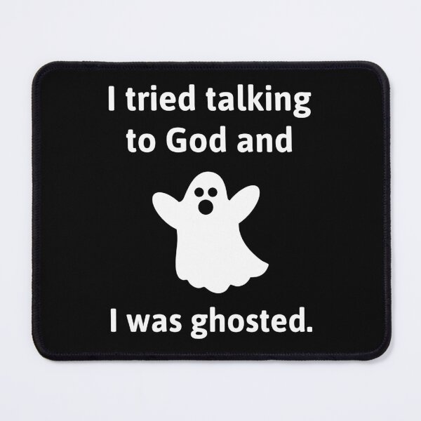 Item preview, Ghosted by God atheist humor design.  designed and sold by Rachel the Artist .