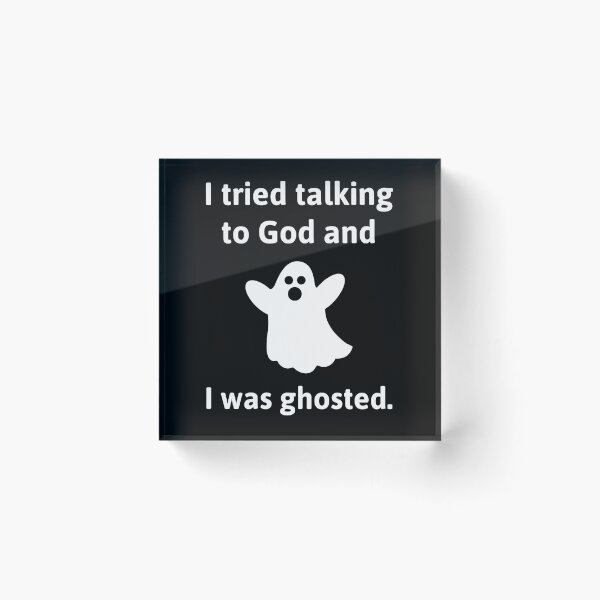 Item preview, Ghosted by God atheist humor design.  designed and sold by Rachel the Artist .