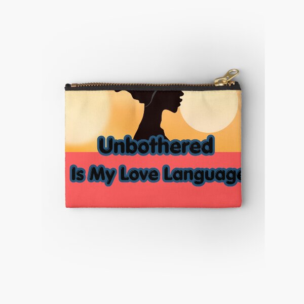 Item preview, Unbothered Is My Love Language – Sassy Quote Design designed and sold by Fated & Unbothered.