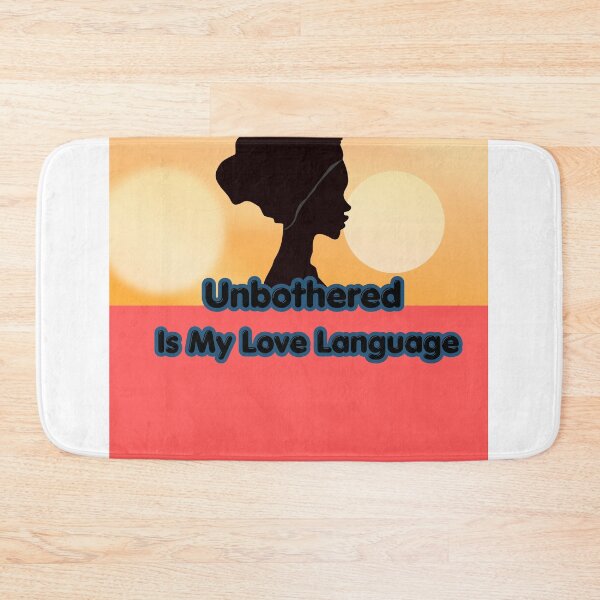 Item preview, Unbothered Is My Love Language – Sassy Quote Design designed and sold by Fated & Unbothered.
