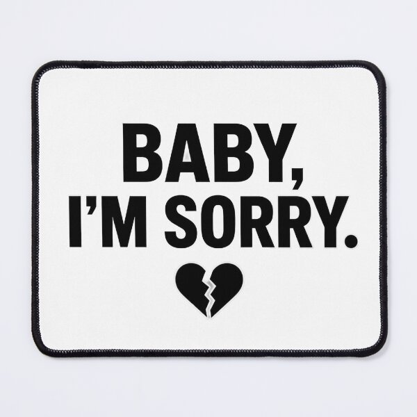 Item preview, BABY, I’M SORRY. | Minimal Heartbreak Aesthetic T-Shirt Design designed and sold by Lovestickerco.