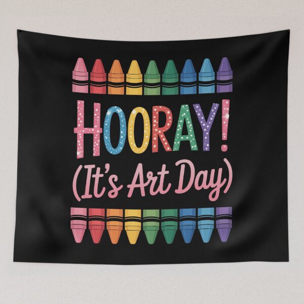 Item preview, Back to School Hooray It's Art Day Art Teacher Art Artist designed and sold by TrinaEspinoza.