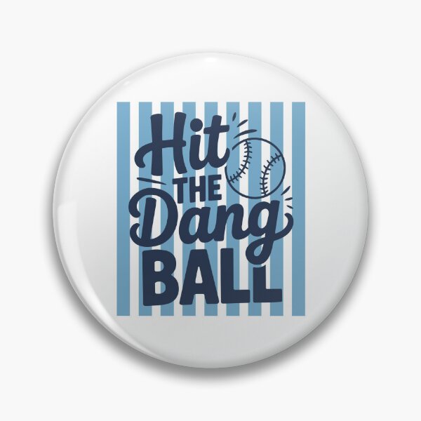Item preview, Hit The Dang Ball designed and sold by iMojira.