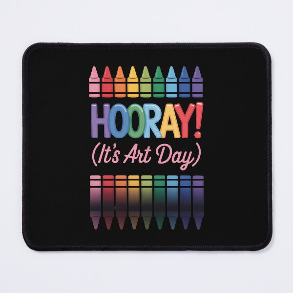 Item preview, Back to School Hooray It's Art Day Art Teacher Art Artist designed and sold by TrinaEspinoza.