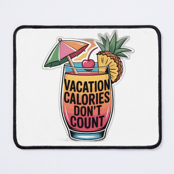 Item preview, "Vacation Calories Don't Count" Tropical Cocktail Sticker designed and sold by SVARCreations.