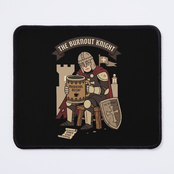 Item preview, The Burnout Knight Medieval Meme Art designed and sold by Quipzzy.