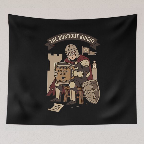 Item preview, The Burnout Knight Medieval Meme Art designed and sold by Quipzzy.
