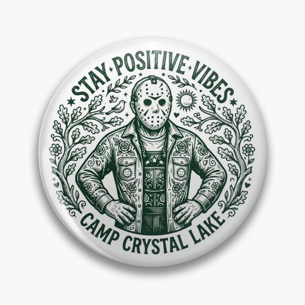 Item preview, Stay Positive Vibes - Jason Voorhees Camp Crystal Lake Parody designed and sold by Brexmore3.