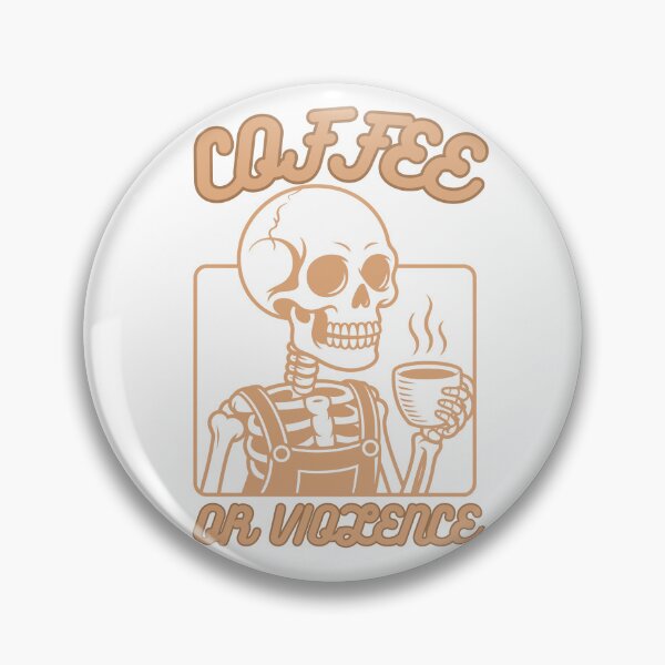 Item preview, coffee or violence simple classic design designed and sold by OldSkullDesigns.