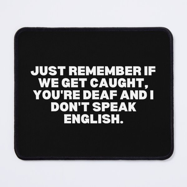 Item preview, Funny Saying - If we get caught... designed and sold by SWETA HALDER.