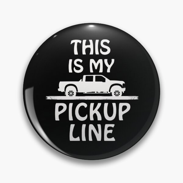 Item preview, Funny This Is My Pickup Line Truck Pun Country Truck Design designed and sold by extrisiceye.