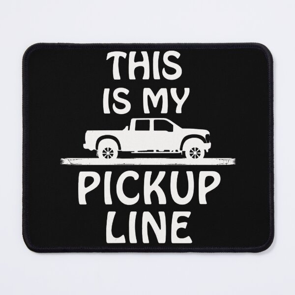 Item preview, Funny This Is My Pickup Line Truck Pun Country Truck Design designed and sold by extrisiceye.