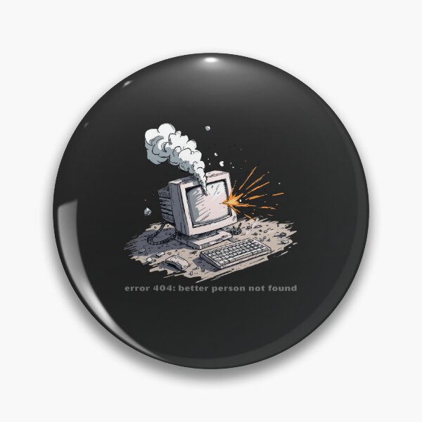 Item preview, Error 404: Better Person Not Found - Cute Pun | TeeHee Puns Funny Design designed and sold by TeeHee Puns.