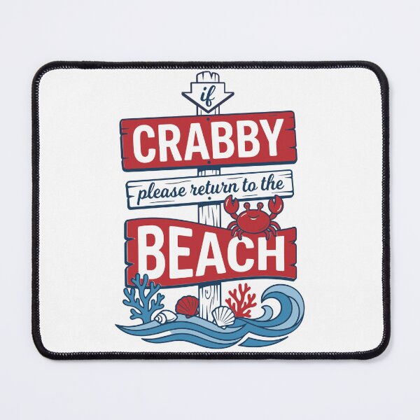 Item preview, If Crabby Please Return To The Beach Funny Crab designed and sold by KroghDs.