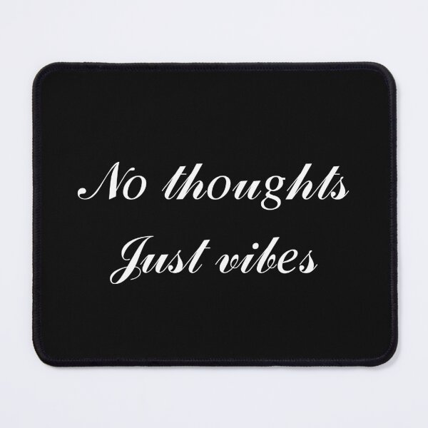 Item preview, No Thoughts Juist Vibes Minimalist Aesthetic  designed and sold by myfunnyshirt.