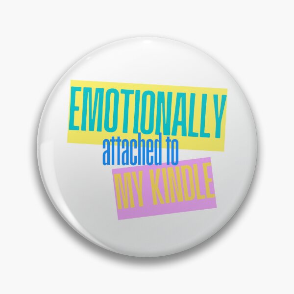 Item preview, Emotionally attached to my Kindle designed and sold by hazywares.