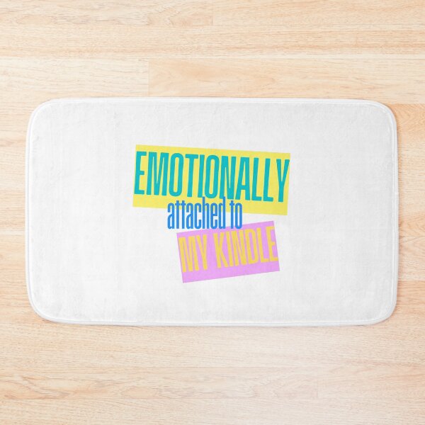 Item preview, Emotionally attached to my Kindle designed and sold by hazywares.