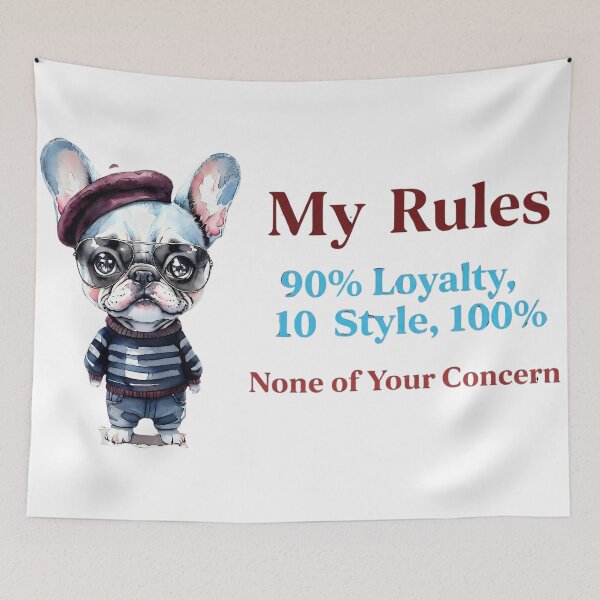Item preview, Cool Chibi French Bulldog My Rules 90 Percent Loyalty designed and sold by ArtisticDesignsbyLinda.