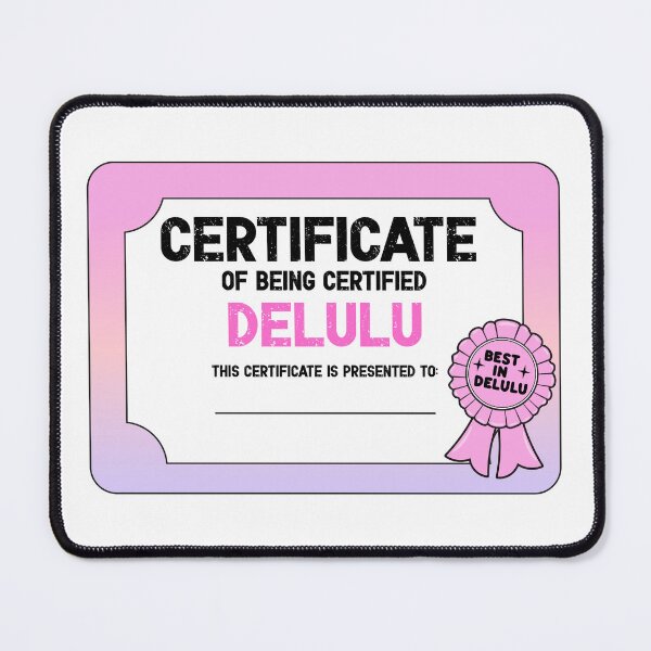 Item preview, Delulu Certificate designed and sold by GlitterArtySVG.