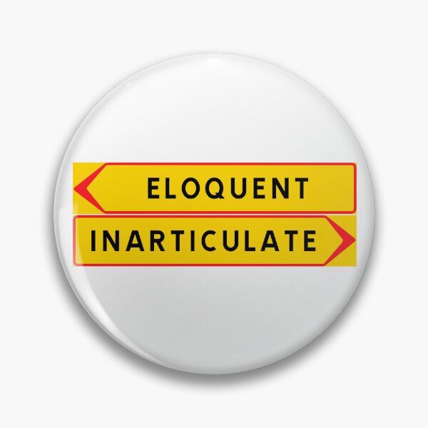 Item preview, Eloquent vs. Inarticulate designed and sold by ALF2023.
