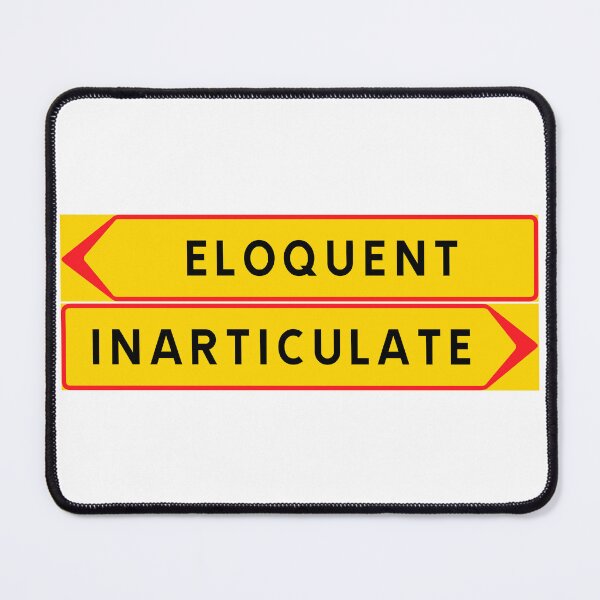 Item preview, Eloquent vs. Inarticulate designed and sold by ALF2023.