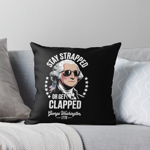 Item preview, 4th of July Stay Strapped Get Clapped  designed and sold by TyraYoung.