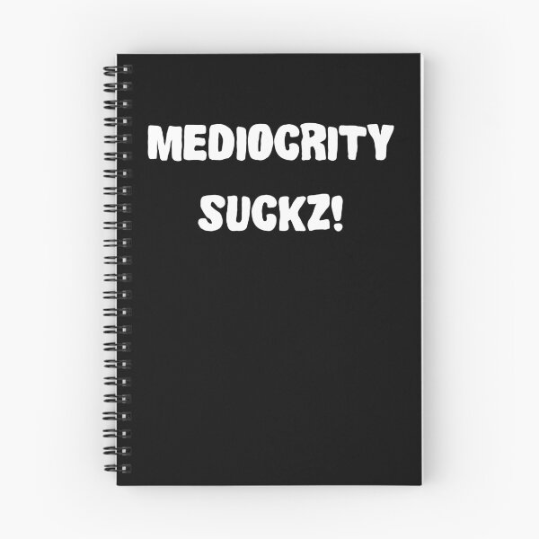 Item preview, Mediocrity Average Motivation Misanthrope designed and sold by Basti09.