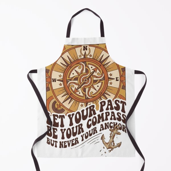 Item preview, Let Your Past Be Your Compass But Never Your Anchor Retro Nautical Design designed and sold by Ar0undTheW0rld.