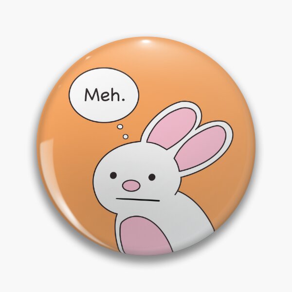 Artikelvorschau, Meh Bunny Sassy Kawaii Cartoon entworfen und verkauft von LesleySilly.