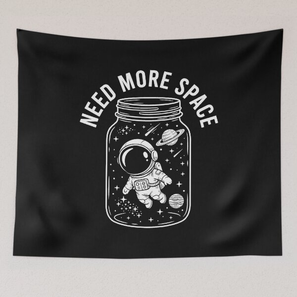 Item preview, Astronaut Need More Space designed and sold by AdyKurniawan.