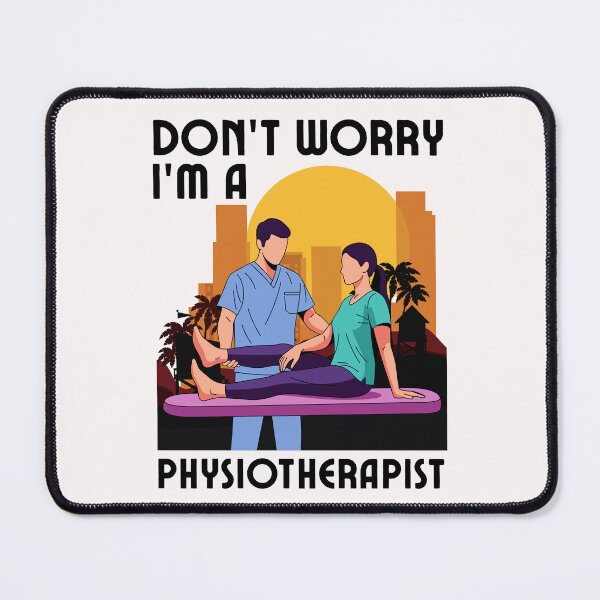Item preview, Don’t worry, I’m a physiotherapist. Funny Gifts For Physiotherapists And Chiropractors designed and sold by iX-Physio.