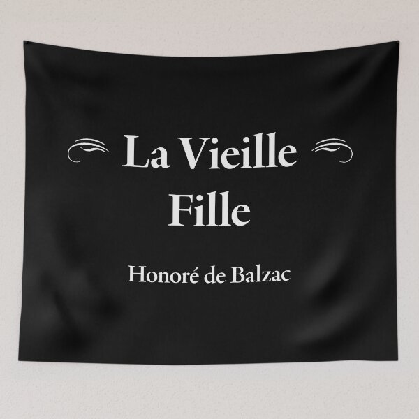 Item preview, Balzac, La Vieille Fille, French Novelist and Playwright, Classic Literature designed and sold by CharlottePlaceArt.