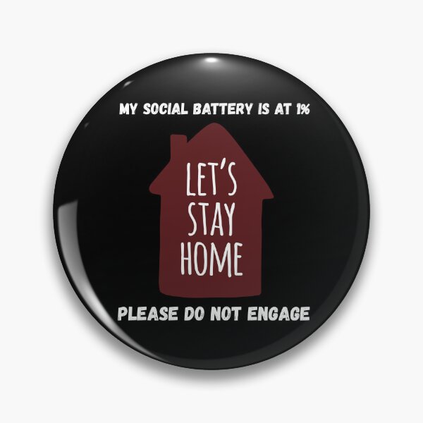 Item preview, Let’s Stay Home Social Battery 1% – Cozy Homebody Design designed and sold by ContigoART.
