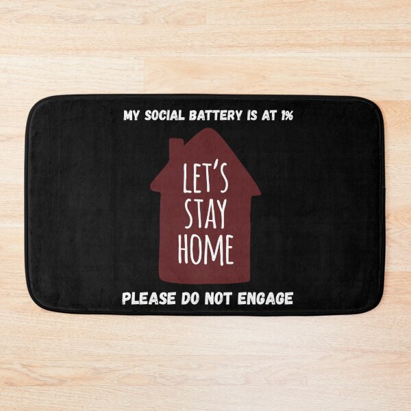 Item preview, Let’s Stay Home Social Battery 1% – Cozy Homebody Design designed and sold by ContigoART.