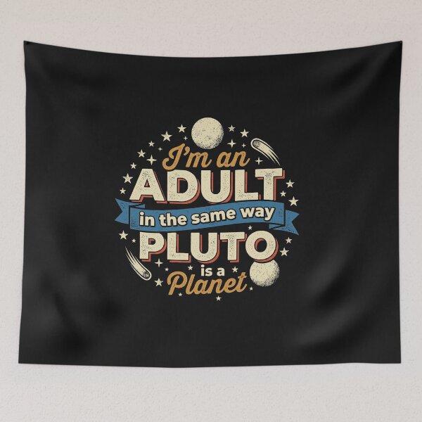 Item preview, Pluto Adult Life Pun designed and sold by AdyKurniawan.