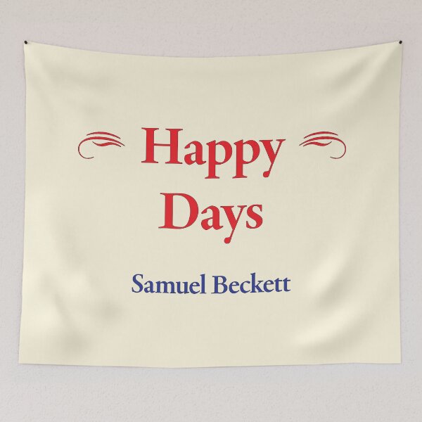 Item preview, Samuel Beckett, Happy Days designed and sold by CharlottePlaceArt.
