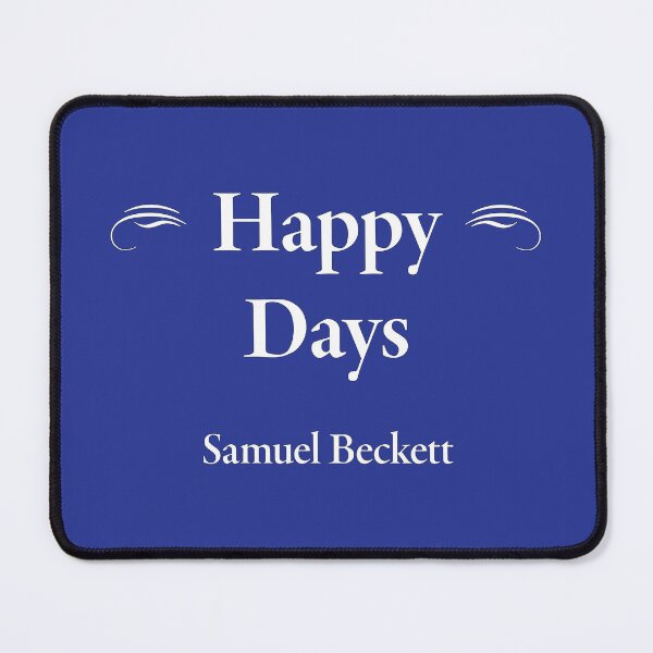 Item preview, Samuel Beckett, Happy Days designed and sold by CharlottePlaceArt.