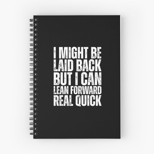 Item preview, I Might Be Laid Back But I can Lean Forward Real Quick designed and sold by Dondonmart.