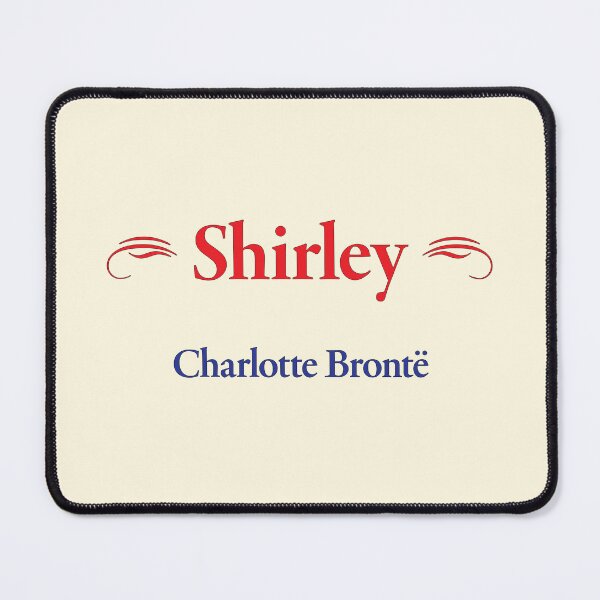 Item preview, Charlotte Brontë, Shirley, English Authoress, Classic Literature designed and sold by CharlottePlaceArt.
