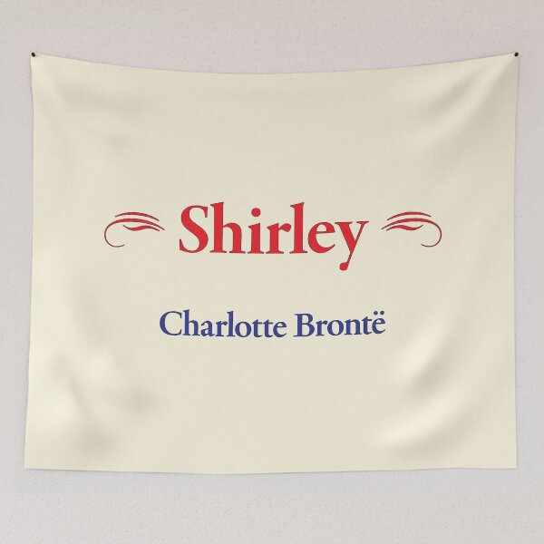 Item preview, Charlotte Brontë, Shirley, English Authoress, Classic Literature designed and sold by CharlottePlaceArt.