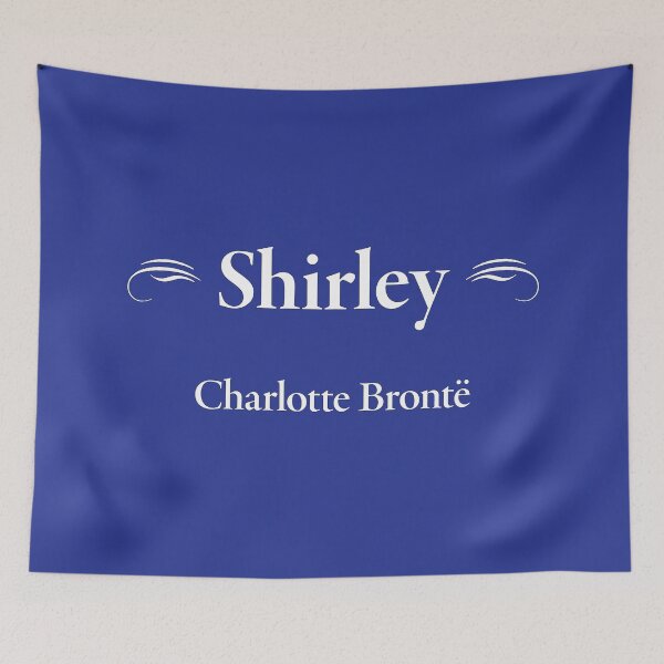 Item preview, Charlotte Brontë, Shirley, English Authoress, Classic Literature designed and sold by CharlottePlaceArt.