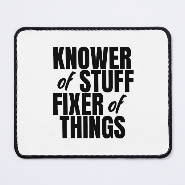 Item preview, Knower Of Stuff Fixer Of Things designed and sold by Dondonmart.