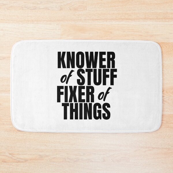Item preview, Knower Of Stuff Fixer Of Things designed and sold by Dondonmart.