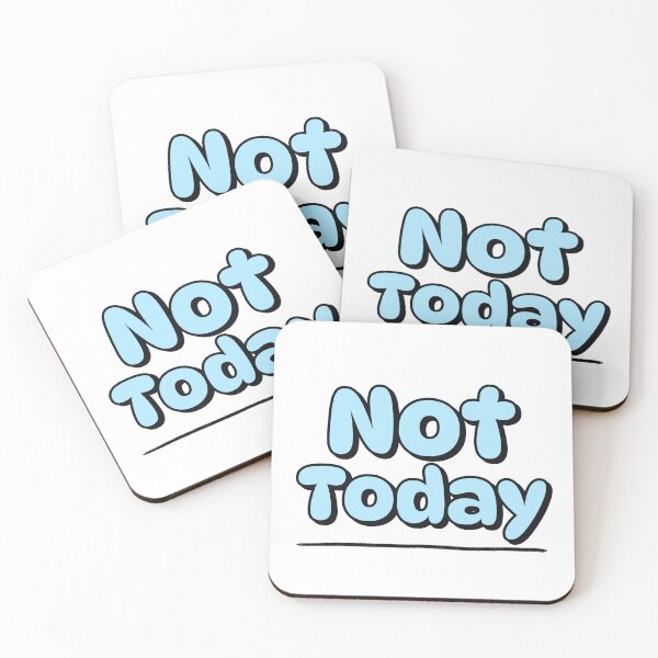Item preview, Not Today designed and sold by GlimmerAura.